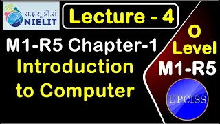 O Level M1 R5 Chapter 1 | Introduction to Computer | in Hindi | Lecture 4