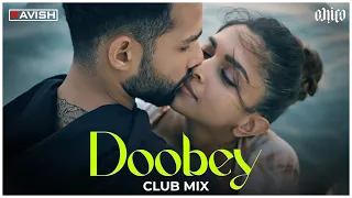 Doobey | Club Mix | Gehraiyaan | Deepika Padukone, Siddhant | OAFF, Savera | DJ Ravish & DJ Chico