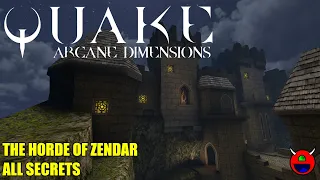 Quake: Arcane Dimensions - ad_zendar   The Horde of Zendar   All Secrets No Commentary