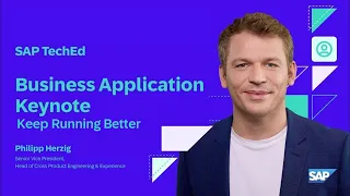 Business Application Keynote | SAP TechEd in 2023 | Keep Running Better!