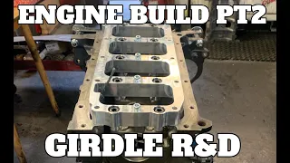 Z20LET engine build and girdle R&D Part 2