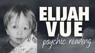 844: ELIJAH VUE --- Missing Child, Psychic Reading --- Part 2