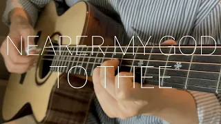 Nearer My God To Thee - Fingerstyle Guitar Instrumental Cover