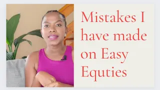 Mistakes I have made on Easy Equties