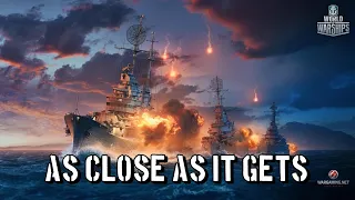 World of Warships - As Close As It Gets