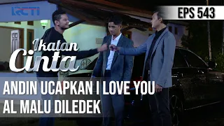 HHMMM LUCU😊😊 UCAP I LOVE YOU😋 AL DILEDEK ANGGA & RENDY🤣 | IKATAN CINTA