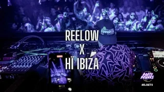 #027 REELOW x NOWHERE @ Hi IBIZA