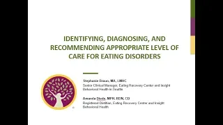 Webinar: Identifying, Diagnosing, and Recommending Appropriate Level of Care for Eating Disorders