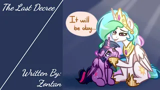 The Last Decree (Fanfic Reading - Sad/Uplifting MLP)