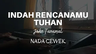 INDAH RENCANAMU TUHAN - Nada Wanita (Karaoke) Lagu Rohani