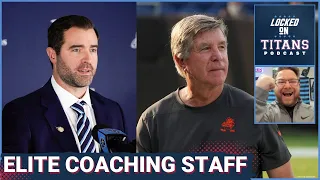 Tennessee Titans ELITE Coaching Staff Assembled, Homecoming Assistant Hire & Perfect Staff Diversity