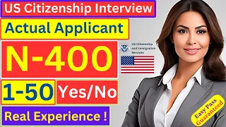 US Citizenship Interview 2023 | N-400 Naturalization Test & Interview with Actual Applicant