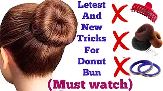 New n Easy Tricks For Donut Bun (Must Watch) | No Donut, No Bangles, No Clutcher | Stylopedia