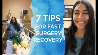 Fast Surgery Recovery | 7 tips to heal quickly!