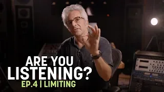 Are You Listening? Ep. 4 | Limiting in Mastering (Part 1)