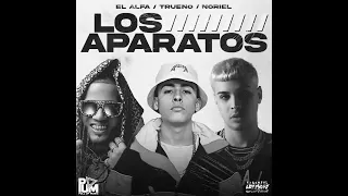 El Alfa El Jefe, Noriel, Trueno - Llegaron los aparatos... (dembow Oficial)