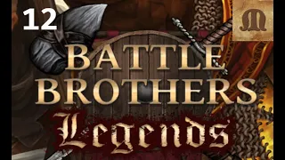 Battle Brothers Legends mod - e12s03 (Anatomists, Legendary difficulty)