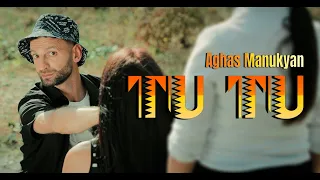 Aghas Manukyan -TU TU /official music video 2021/