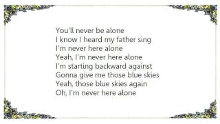 Collective Soul - Never Here Alone Lyrics