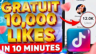 COMMENT AVOIR DES LIKES SUR TIKTOK GRATUIT 2024 | 10 000 LIKES SUR TIKTOK EN 10 MINUTES