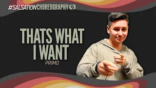 THATS WHAT I WANT - Salsation® Choreography by SMT Primo