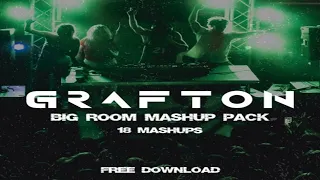 Grafton – Big Room Mashup Pack