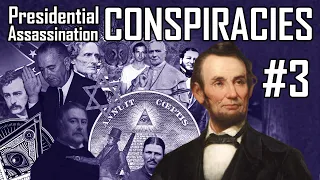 Assassination Conspiracy Theories Part 3 - Abraham Lincoln