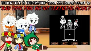 UNDERTALE & UNDERSWAP (and SS.Chara) react to "Bad Time Trio NO HIT (EXTREME MODE)" | Gacha Reaction