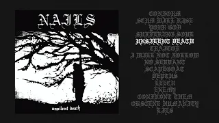 NAILS - UNSILENT DEATH (10th Anniversary Edition) full album