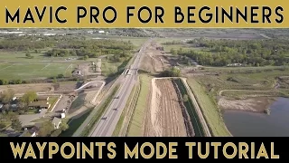 Mavic Pro for Beginners | Waypoints Mode Tutorial
