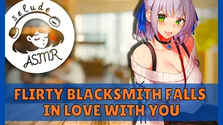 Flirty Blacksmith Falls in Love With You | ASMR RP Strangers to Lovers