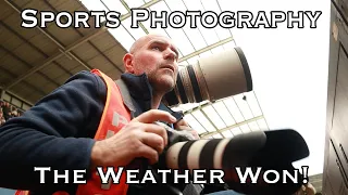 SPORTS PHOTOGRAPHY - Football 0 Weather 1