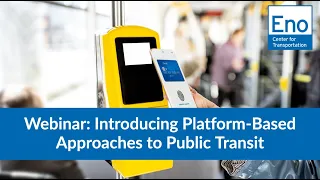 Webinar: Introducing Platform Based Approaches to Public Transit