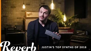 Justin's Top 5 Synths of 2018 | Reverb