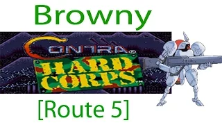 Contra: Hard Corps Browny [Route 5] - Bahamut's HQ Bad Ending
