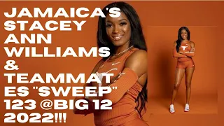 JAMAICA'S STACEY ANN WILLIAMS & TEAMMATES "SWEEP" 123 @BIG 12 2022!!!