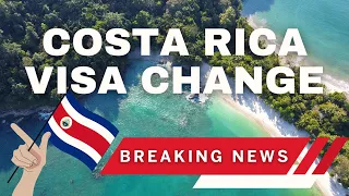 BREAKING NEWS: Costa Rica Overhauls Tourist Visa