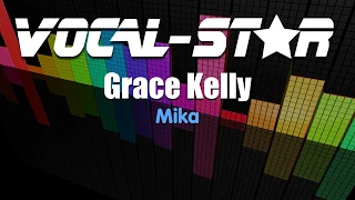 Mika - Grace Kelly (Karaoke Version) with Lyrics HD Vocal-Star Karaoke