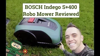 BOSCH Indego S+400 Robo Mower Review