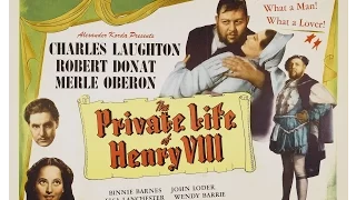 The Private Life of Henry VIII   [1933]  Alexander Korda