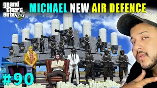 MICHAEL STEALING NEW AIR DEFENCE SYSTEM FOR MALIBU MANSION | GTA V GAMEPLAY #90 | GTA 5