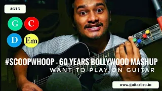 Play Guitar 60 Years Bollywood mashup by #SCOOPWHOOP Easiest way to play guitar watch till end