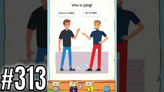 Braindom 2 Riddle Level 313 Who is lying? Gameplay Solution Walkthrough