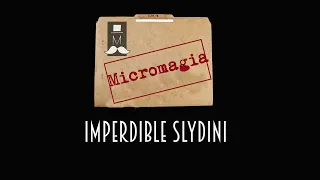 Secret Files: Imperdibles Slydini