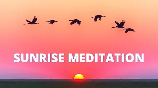 10 Minute Guided Morning Sunrise Meditation | HAVE THE BEST DAY EVER!