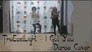 TheEastLight -  I Got You Dance cover by Mitsuito & Shiro