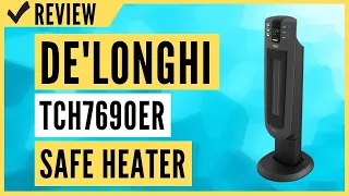 De'Longhi TCH7690ER Safe Heater Review