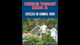 BONGBONG MARCOS SPEECH IN HAWAII 1989