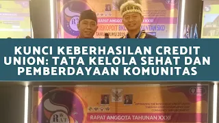 KUNCI KEBERHASILAN CREDIT UNION: TATA KELOLA SEHAT DAN PEMBERDAYAAN KOMUNITAS