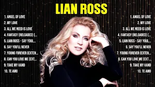 Lian Ross Top Hits Popular Songs   Top 10 Song Collection